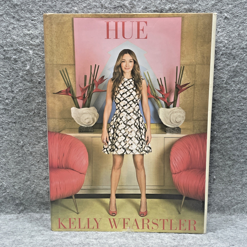 HUE‎ By Kelly Wearstler - Hardcover SIGNED 2009 VG - Good